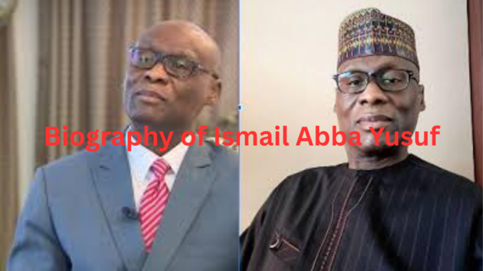 Biography of Ismail Abba Yusuf