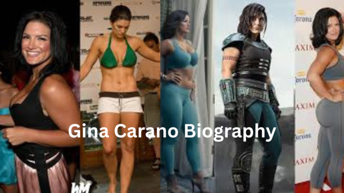 Gina Carano Biography
