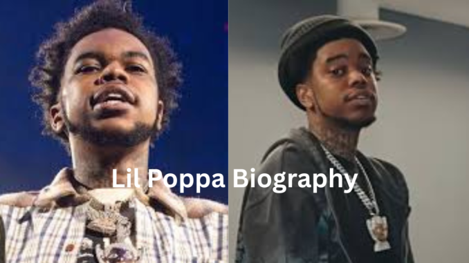 Lil Poppa Biography