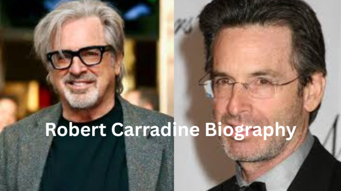 Robert Carradine Biography
