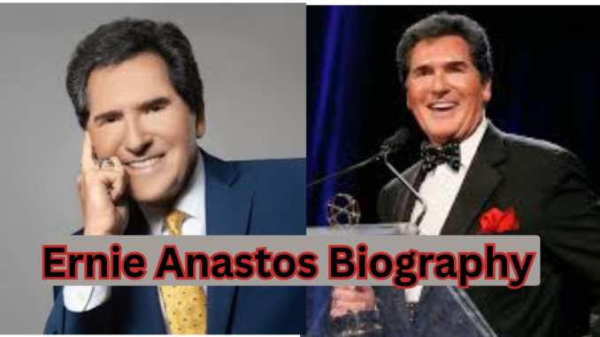 Ernie Anastos Biography