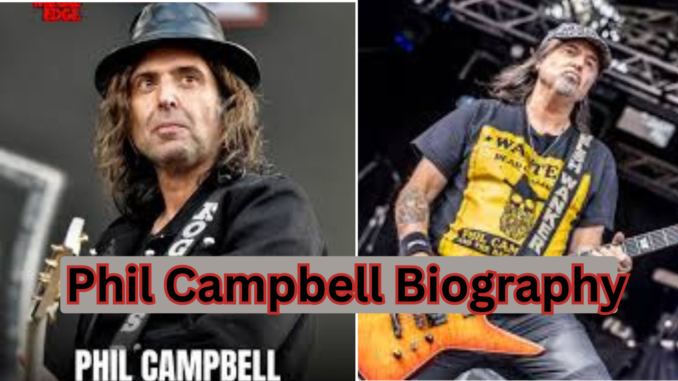Phil Campbell Biography