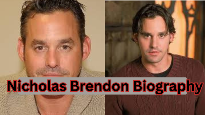 Nicholas Brendon Biography